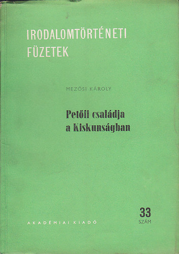Mezősi Károly - Petőfi családja a Kiskunságban
