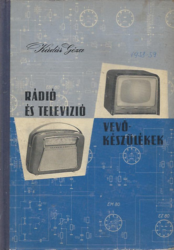 K�d�r G�za - R�di� �s telev�zi� vev�k�sz�l�kek (1958-1959)