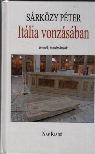 Sárközy Péter - Itália vonzásában (esszék,tanulmányok)