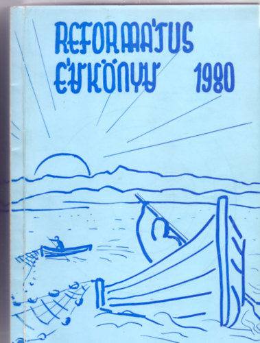 Baksa rpd (szerk.) - Reformtus vknyv - Bibliaolvas naptr 1980.
