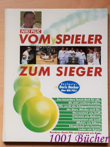 Nikola ,,Niki" Pili - Vom Spieler zum Sieger. Tennisbuch