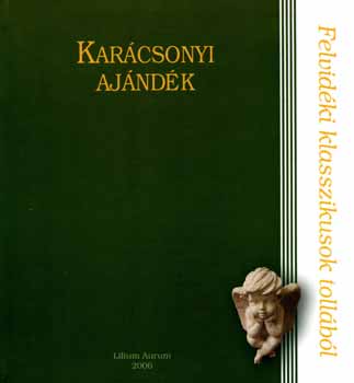 Hodossy Gyula (szerk.) - Karcsonyi ajndk - Felvidki klasszikusok tollbl
