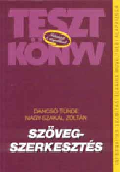 Nagy-Szakl Z. Dancs Tnde - Szvegszerkeszts Teszt knyv