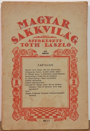 Tth Lszl (szerk.) - Magyar sakkvilg 1946. mrcius (XXXI. vf. 3. szm)