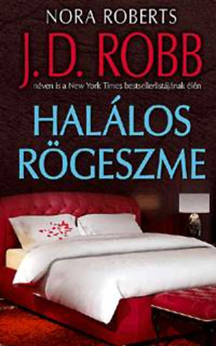 J. D. Robb (Nora Roberts) - Hallos rgeszme