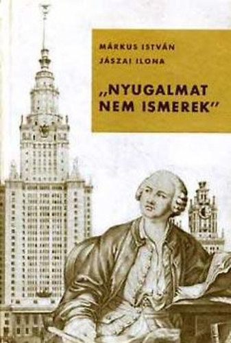 Márkus István-Jászai Ilona - "Nyugalmat nem ismerek"