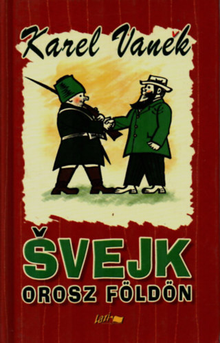 Karel Vanek - Svejk orosz földön