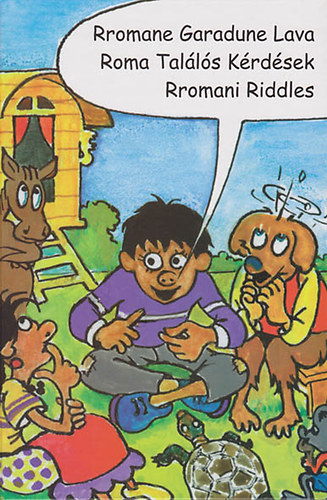 Rzmves Melinda (szerk.) - Rromane Garadune Lava - Roma talls krdsek - Rromani Riddles