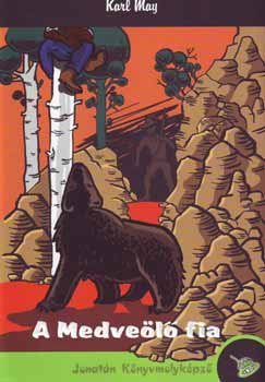 Karl May - A medveölő fia