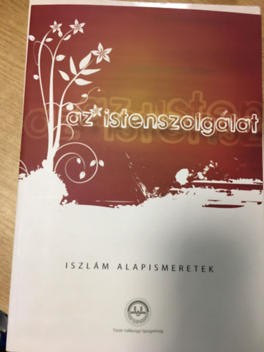 Az Istenszolglat - Iszlm alapismeretek