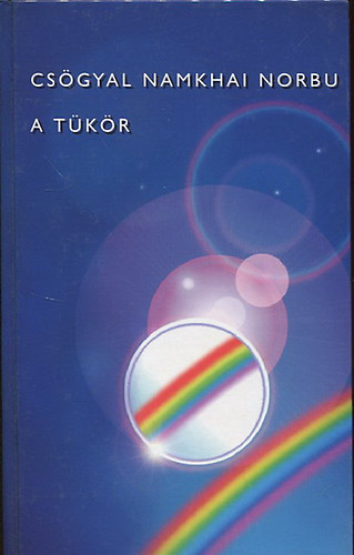 Csögyal Namkhai Norbu - A tükör