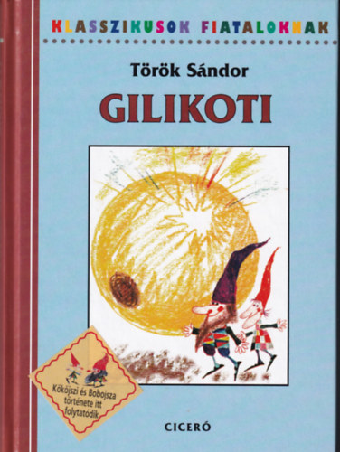 T�r�k S�ndor - Gilikoti (Kondor Lajos rajzaival)