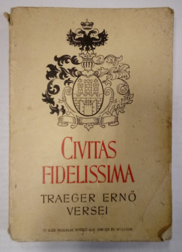 Traeger Ern - Civitas Fidelissima