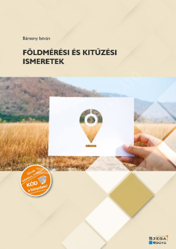 Bársony István - Földmérési és kitűzési ismeretek