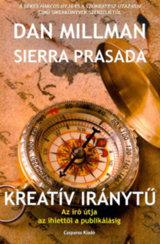 Dan Millman, Sierra Prasada - Kreatv irnyt