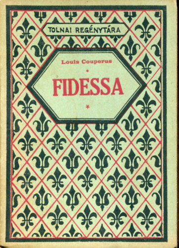 Louis Couperus - Fidessa - Az rk hsg legendja