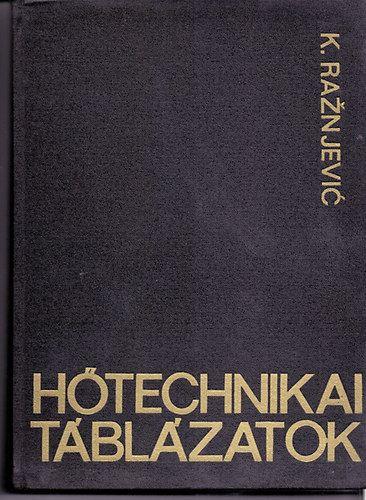 K.Raznjevic - Hőtechnikai táblázatok