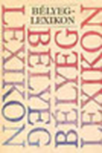 B�r Andor - Fogarasi Barna - Gazda Istv�n - B�lyeglexikon