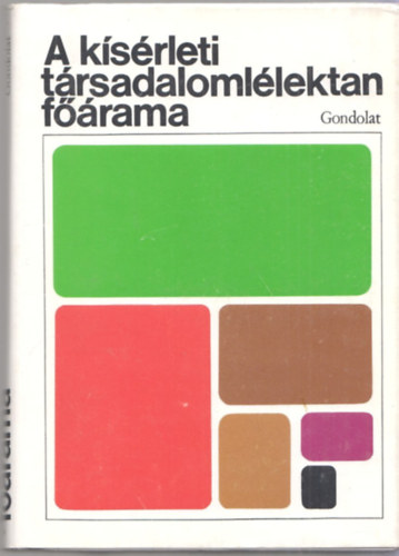 Csepeli Gyrgy (szerk.) - A ksrleti trsadalomllektan frama