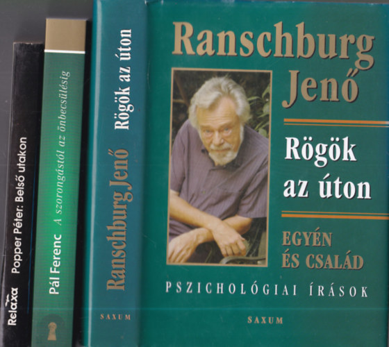 Popper Pter, Pl Ferenc, Ranschburg Jen - 3 db. pszicholgia tmj knyv (Bels utakon + A szorongstl az nbecslsig + Rgk az ton)