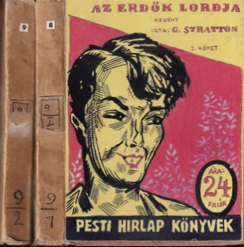G. Stratton-Porter - Az erdők lordja I-II. (Pesti Hirlap Könyvek)