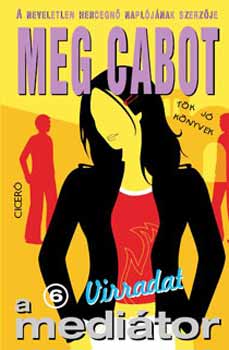 Meg Cabot - A meditor 6 - Virradat