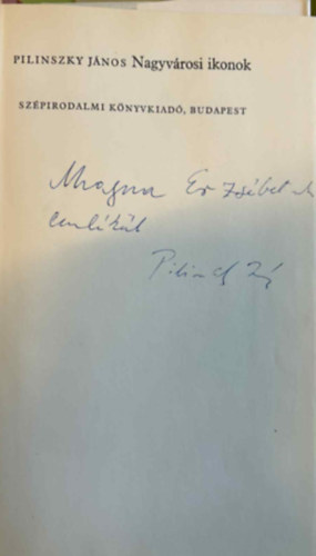 Pilinszky J�nos - Nagyv�rosi ikonok