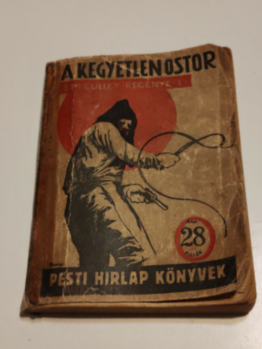 J.M. Culley - A kegyetlen ostor I.k�tet