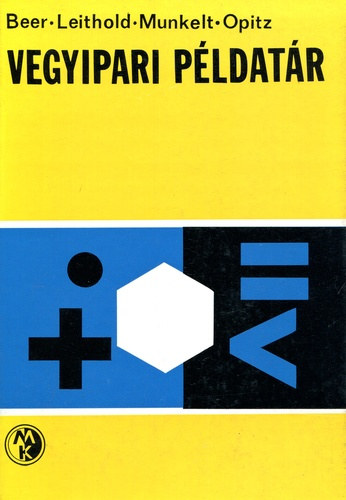 Beer-Lethold-Munkelt-Opitz - Vegyipari példatár