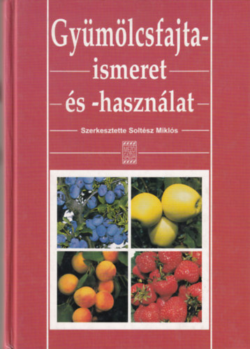 Gy�m�lcsfajta-ismeret �s -haszn�lat