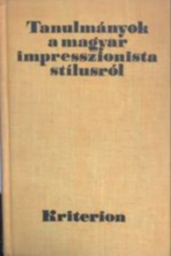 Szab Zoltn (szerk.) - Tanulmnyok a magyar impresszionista stlusrl