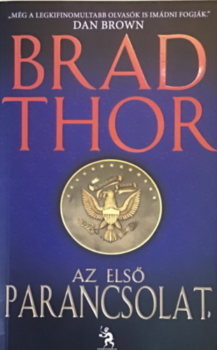 Brad Thor - Az els parancsolat