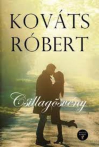KOVÁTS RÓBERT (ROBERT LAWSON) - CSILLAGÖSVÉNY
