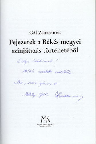 G�l Zsuzsanna - Fejezetek a B�k�s megyei sz�nj�tsz�s t�rt�net�b�l-dedik�lt