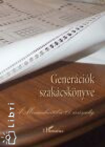 Dr. Vmos Endrn, Dr. Vigyz Lilly - Genercik szakcsknyve (A Monarchitl a 21. szzadig)