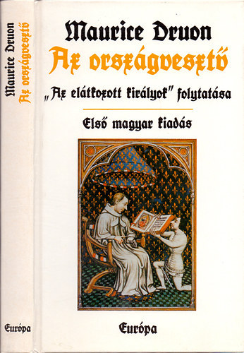 Maurice Druon - Az országvesztő - Az elátkozott királyok 7.