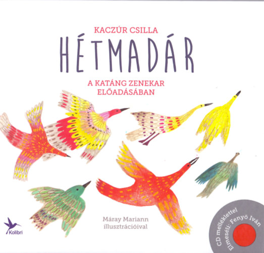 Kacz�r Csilla - H�tmad�r (CD-s k�nyv)