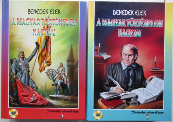 Benedek Elek - A magyar trtnelem nagyjai 1-2.