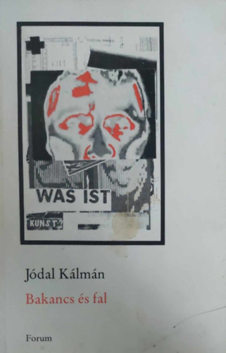 Jódal Kálmán - Bakancs és fal