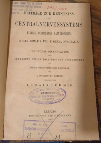 Ludwig Bhmig - Beitrge zur Kenntniss des Centralnervensystems -  Einiger Pulmonaten Gasteropoden: Helix Pomatia und Limnaea Stagnalis ("Hozzjruls a kzponti idegrendszer ismerethez Nhny tdgyomorlb: ticsiga s nagy mocsricsiga") (1883)