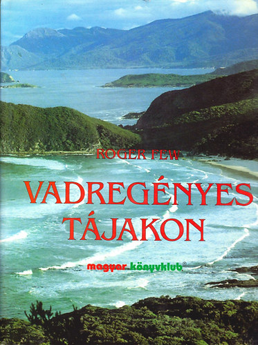 James Harpur, Roger Few - Legend�k f�ldj�n + Vadreg�nyes t�jakon