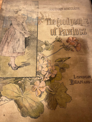 Kálmán Mikszáth, Clifton Bingham (Illuszt.) - The Good People of Palocz (Jó palócok)
