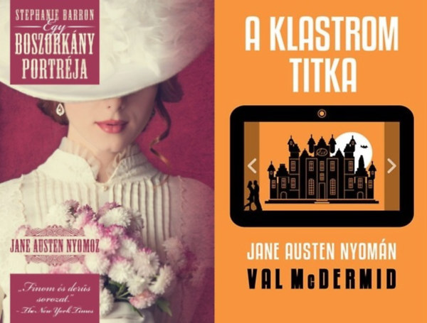 Val McDermid, Stephanie Barron - 2 m Jane Austen rajongknak: A klastrom titka - Jane Austen nyomn + Egy boszorkny portrja