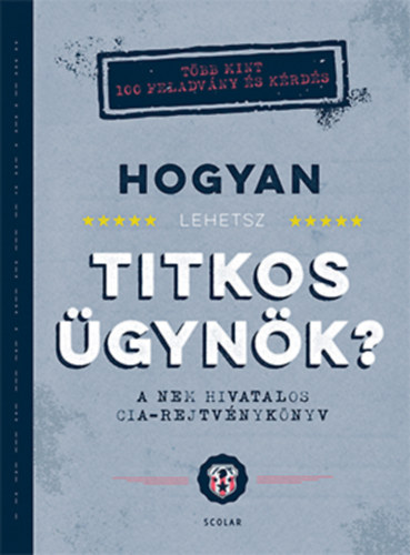 John Gillard - Hogyan lehetsz titkos gynk?