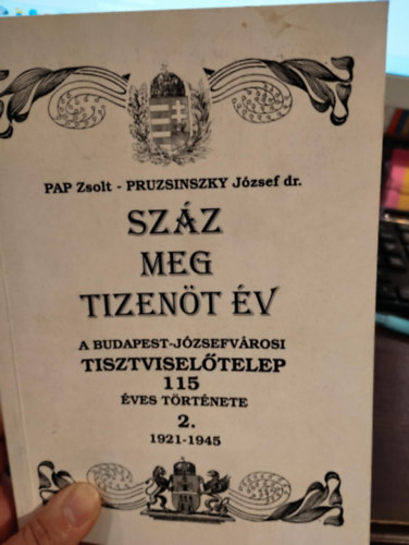 Pap Zsolt, Pruzsinszky József dr. - Száz meg tizenöt év (A Budapest-Józsefvárosi Tisztviselőtelep 115 éves története 2.- 1921-1945)