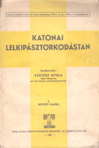 Kertsz Gyula (szerk.) - Katonai lelkipsztorkodstan