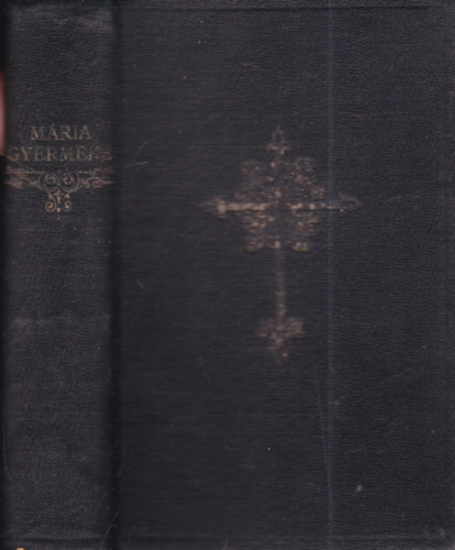 Dr. Halász Pál - Mária gyermeke- Imádságoskönyv Katholikus magyar leányok számára (dobozban)