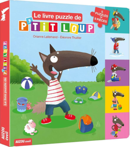 Orianne Lallemand, �l�onore Thuillier - Le livre puzzle de P'tit loup: 5 puzzles de 9 pieces (Vertbaudet)