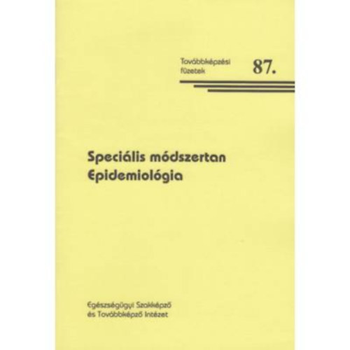 Rákay Erzsébet - Speciális módszertan - Epidemiológia