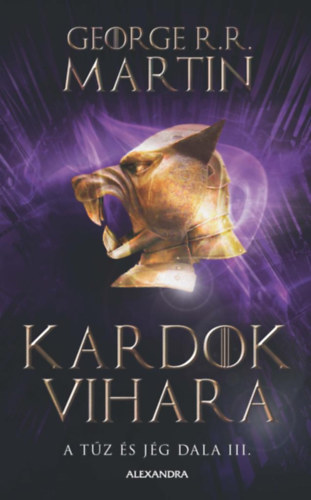 George R. R. Martin - Kardok vihara - A tűz és jég dala III.